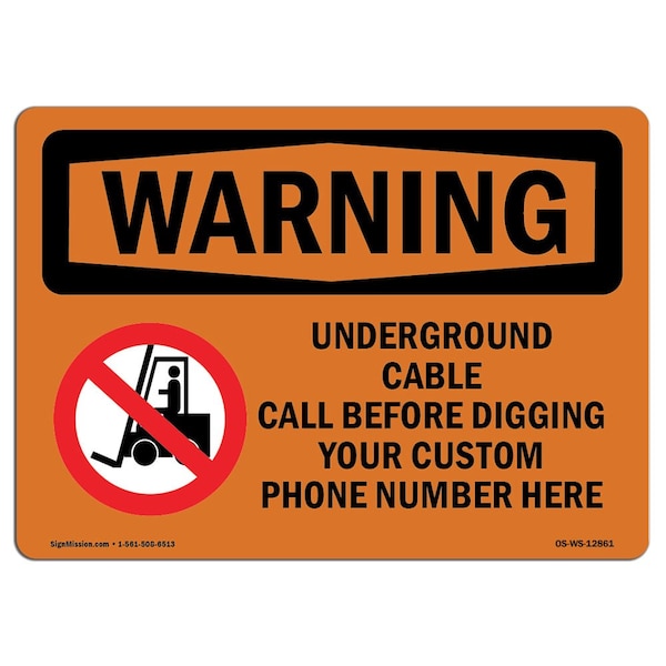 OSHA WARNING Sign, Underground Cable Call Custom, 10in X 7in Aluminum, 7" W, 10" L, Landscape
